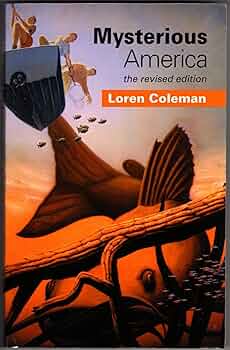 洋書 Mysterious America by Loren Coleman Mysterious America: The Ultimate Guide to the Nation's
